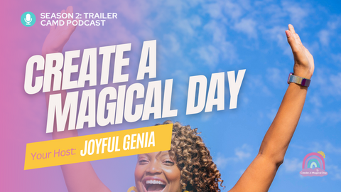 Create a Magical Day Podcast